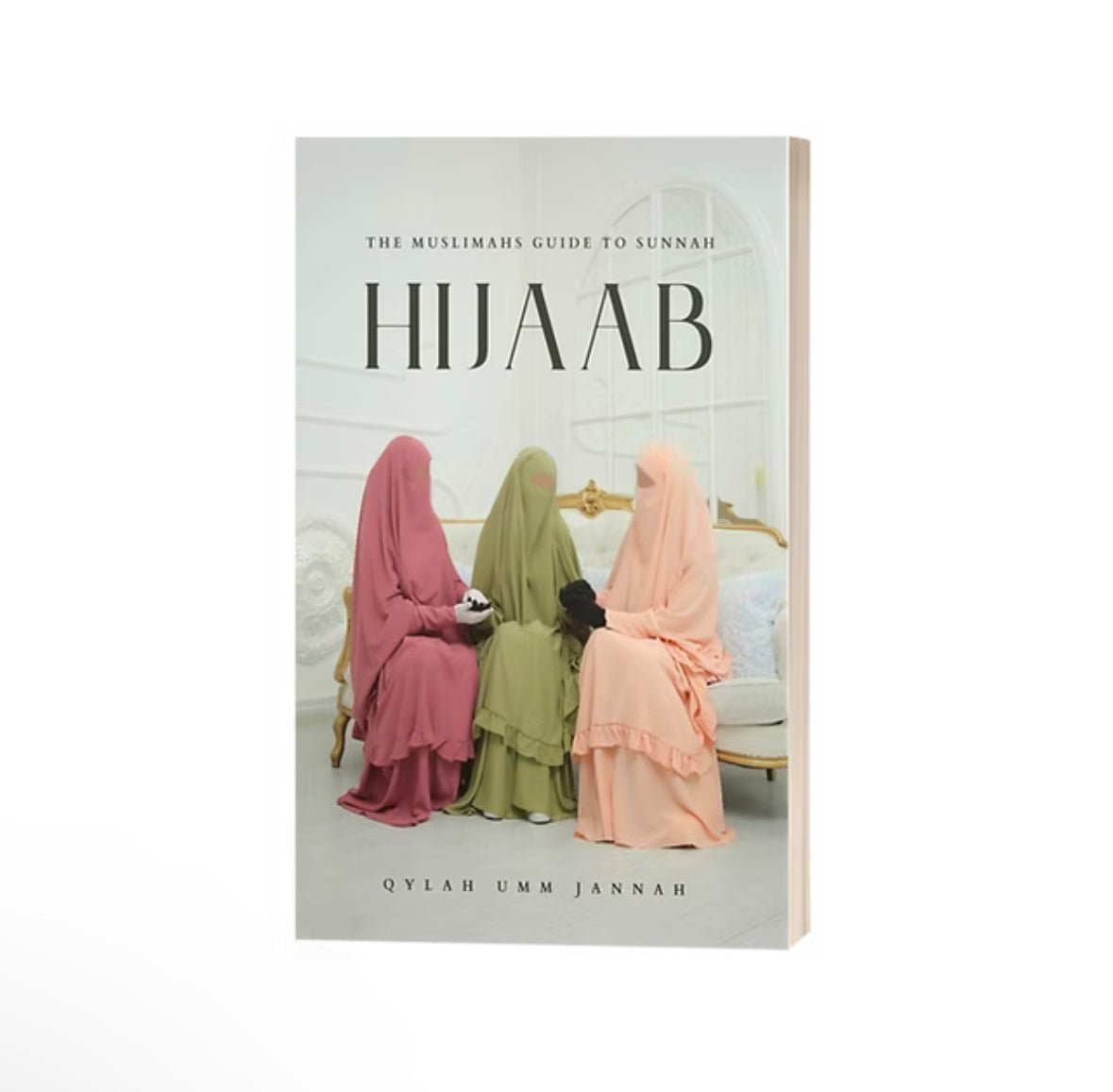 The Muslimah’s Guide to Sunnah Hijaab